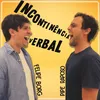 About Incontinência Verbal Song