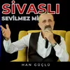 About Sivaslı Sevilmez mi Song