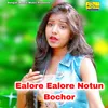 About Ealore Ealore Notun Bochor Song