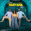 About Desi Haryana ke Song