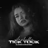 About Tick Tock Slowed & Reverbed Song