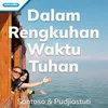 Dalam Rengkuhan Waktu Tuhan