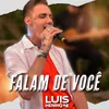 About Falam De Você Song