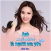 Anh Mới Chính Là Người Em Yêu Lofi