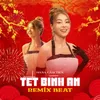 About Tết Bình An Remix Song