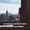 About My Dreams Are Shattered Song