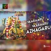About Vaaraaru Vaaraaru Azhagaru Song