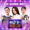 About Lời Đường Mật From "Nhảy Đi Ngại Chi" Song