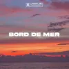 About Bord de Mer Song