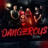 About Dangerous Riddim Song