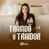 About Traindo o traidor Song