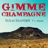 About Gimme Champagne Song
