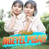 Ngeyel Pisah