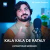 About Kala Kala De Rataly Song