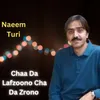 About Chaa Da Lafzoono Cha Da Zrono Song