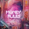 About Money Rules Song