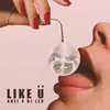 Like U Radio Mix