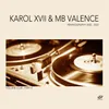 Your Love Against the World Karol XVII & MB Valence Loco Dub