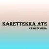 About Karettekka Ate Song