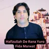 About Hafizullah De Rana Yuro Song