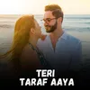 About Teri Taraf Aaya Song