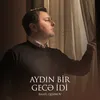 About Aydın Bir Gecə İdi Song