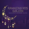 Ramazan xoş gəldin