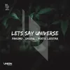 About Lets Say Universe Song