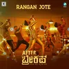 About Rangan jote From "After Breakup" Song