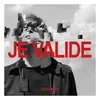 About Je valide Edit Song