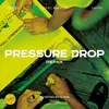 About Pressure Drop Remix Song