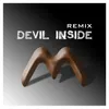 About DEVIL INSIDE Remix Song