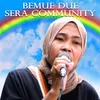 About Bemue Due Sera Community Song