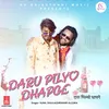About Daru Pilyo Dhapge Song