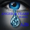 Anger and Tears (Il Adore)