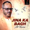 About Jina Ka Bagh Song