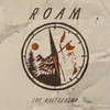 About ROAM Song