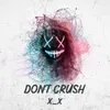 About Don't Crush Song