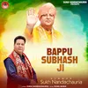 About Bappu Subhash Ji Song