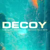 About DECOY Song