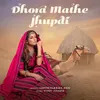 About Dhora Mathe Jhupdi Song