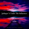 Jadugar X Under The Influence