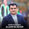 About Allahım Bu Sevgim Song