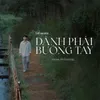 About Đành Phải Buông Tay Lofi Version Song