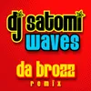 Waves Da Brozz Remix