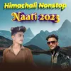 About Himachali Nonstop Naati 2023 Song