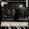 About Dòng Trạng Thái Song