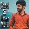 Choti Si Umar Mein