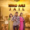 About Tihad Aali Jail Song