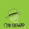 About Clint Eastwood Song